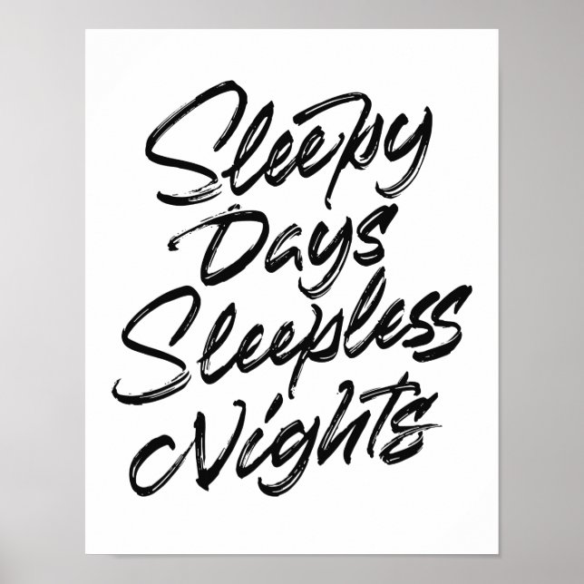 Sleepy Days Sleepless Nights Poster (Front)