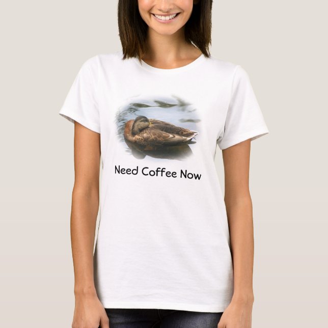 Sleepy Duck Need Coffee Funny  T-Shirt (Front)