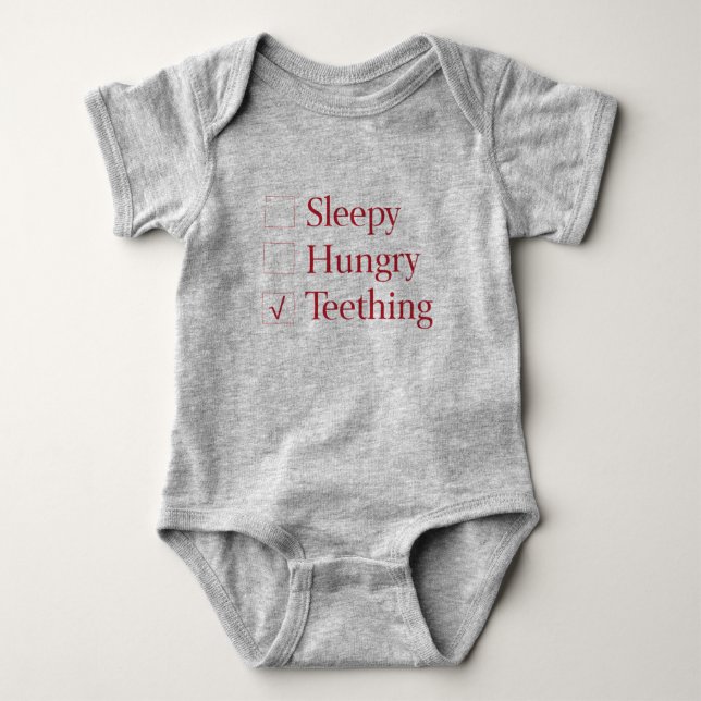 Sleepy, Hungry, Teething Baby Bodysuit (Front)