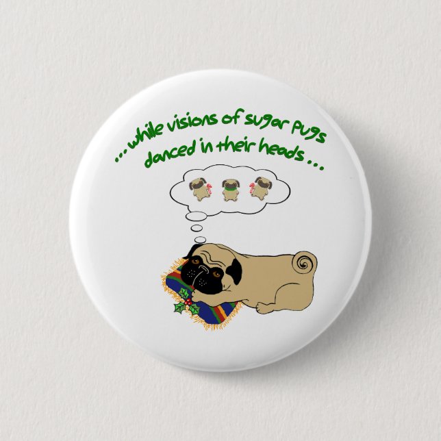 Sleepy Pug Christmas|Fun Holiday Quote Cute Pug 6 Cm Round Badge (Front)