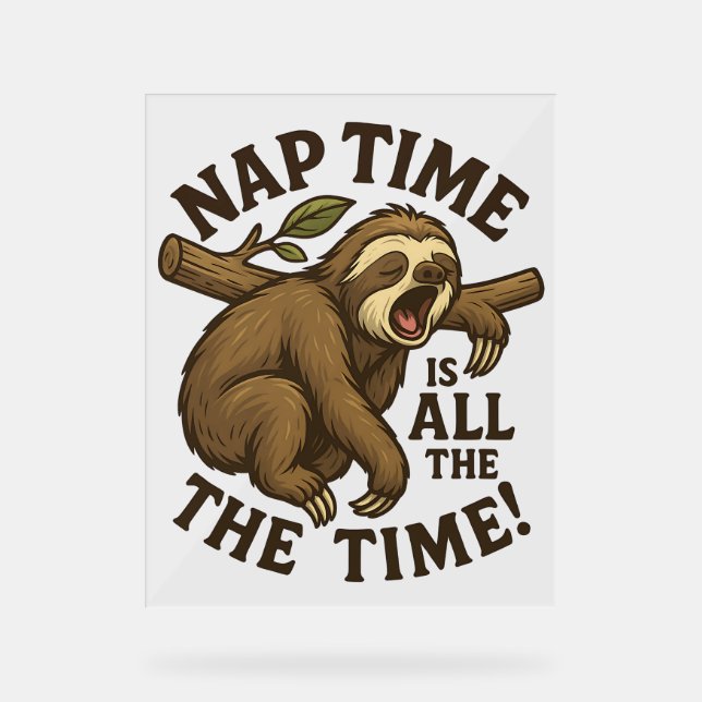 Sleepy Sloth Funny Acrylic Sign (Front)