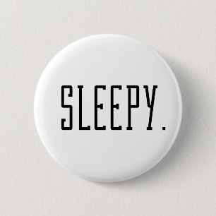Sleepy. Typography 6 Cm Round Badge