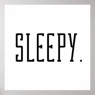 Sleepy. Typography Poster