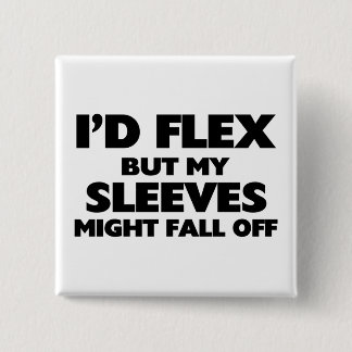Sleeves Might Fall Off 15 Cm Square Badge