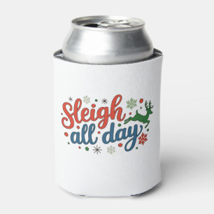 Sleigh All Day Christmas Holiday Reindeer Xmas Can Cooler