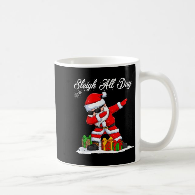 Sleigh All Day Dabbing Santa Funny Christmas Xmas  Coffee Mug (Right)