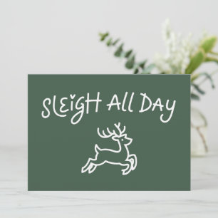 Sleigh All Day Funny Christmas Holiday Party 