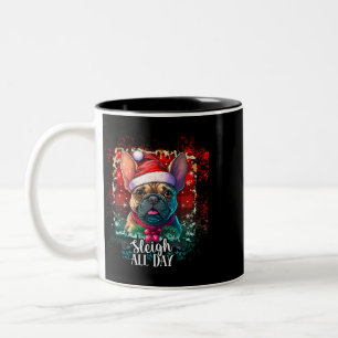 Sleigh all Day funny French Bulldog christmas Xmas Two-Tone Coffee Mug