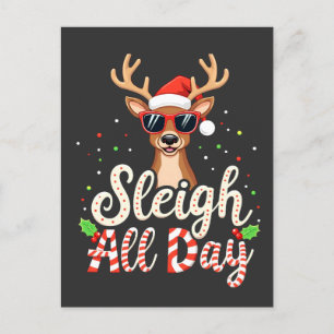 Sleigh All Day Funny Reindeer Christmas Lovers Postcard