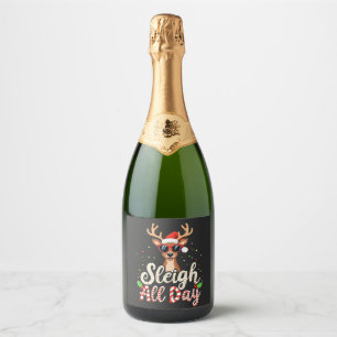 Sleigh All Day Funny Reindeer Christmas Lovers Sparkling Wine Label