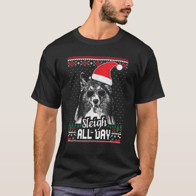 Sleigh all Day Funny Shetland Sheepdog Christmas  T-Shirt (Front)