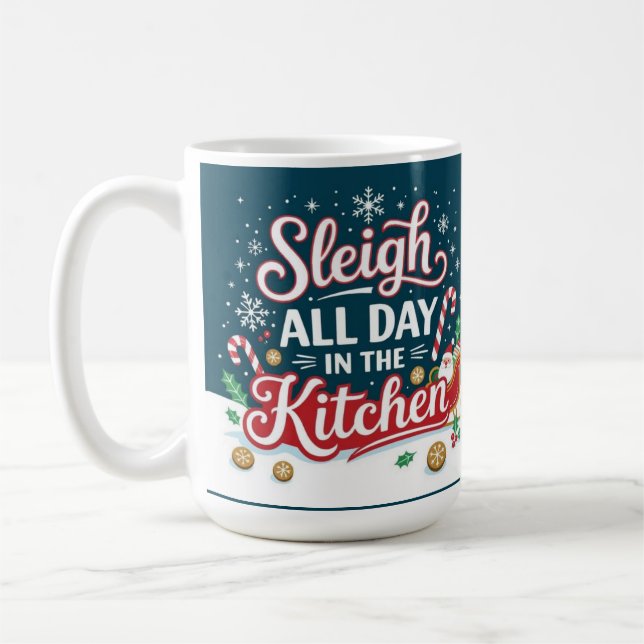 Sleigh all day in the kitchen  coffee mug (Left)