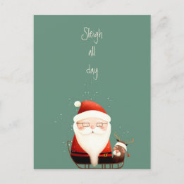 Sleigh All Day Santa Claus Funny Quote Postcard