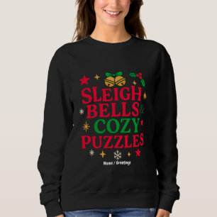 Sleigh Bells & Cozy Puzzles Festive Holiday Gift Sweatshirt