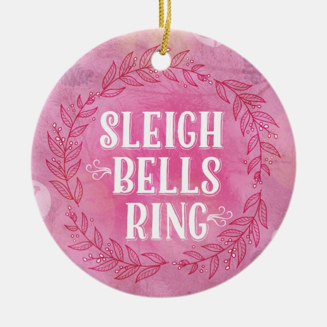 Sleigh Bells Ring- Pink Ornament (Front)