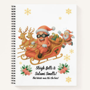 Sleigh Bells & Salami Smells! Notebook