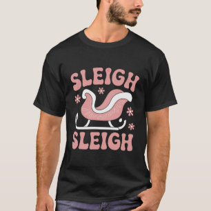 Sleigh Christmas T-Shirt