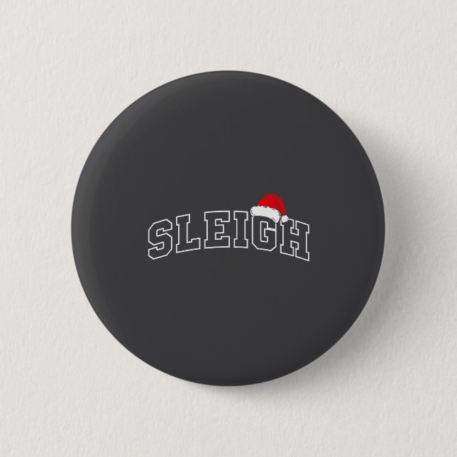 Sleigh Christmas Varsity Minimal Text Santa Hat Fa 6 Cm Round Badge (Front)