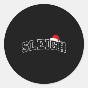 Sleigh Christmas Varsity Minimal Text Santa Hat Fa Classic Round Sticker