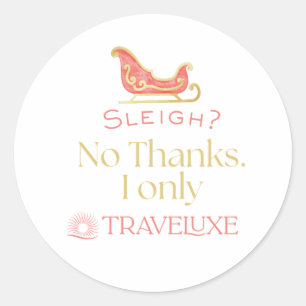 Sleigh? Classic Round Sticker