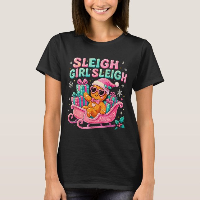 Sleigh Girl Cute Gingerbread Christmas Art  T-Shirt (Front)