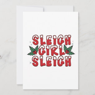 Sleigh Girl Sleigh Christmas Ugly Christmas Funny Invitation