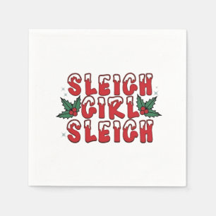 Sleigh Girl Sleigh Christmas Ugly Christmas Funny  Napkin