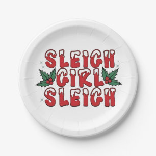 Sleigh Girl Sleigh Christmas Ugly Christmas Funny Paper Plate