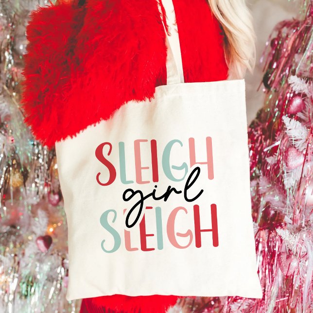 Sleigh Girl Sleigh | Funny Festive Christmas Tote Bag (Creator Uploaded)