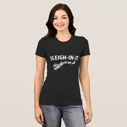 SLEIGH-IN-IT Santa Sleigh Christmas T-shirt