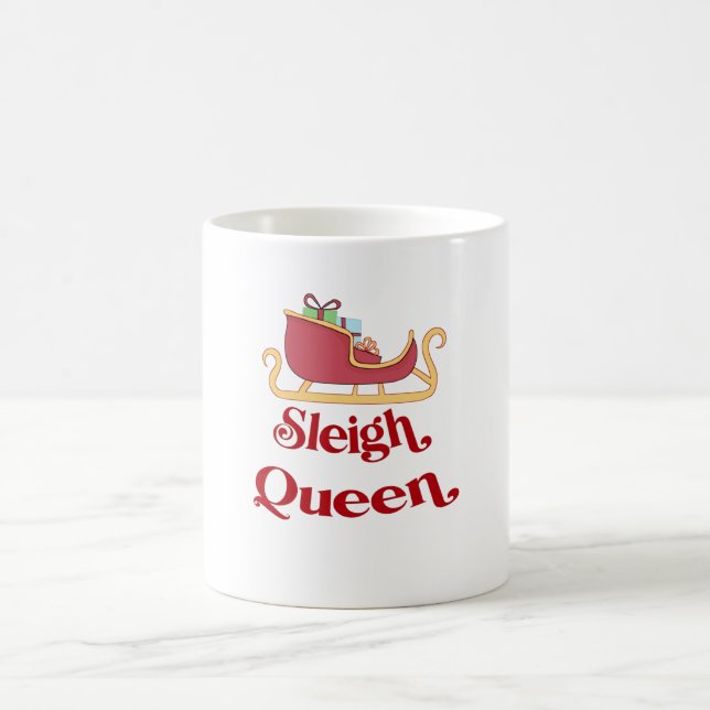 Sleigh Queen Christmas Humour Pun Coffee Mug (Center)
