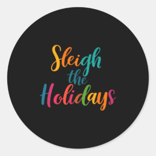 Sleigh The Holidays Toddler  Classic Round Sticker