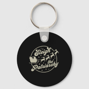 Sleigh The Patriarchy Feminist Christmas  Key Ring