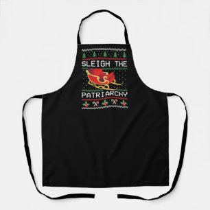 Sleigh The Patriarchy I Apron