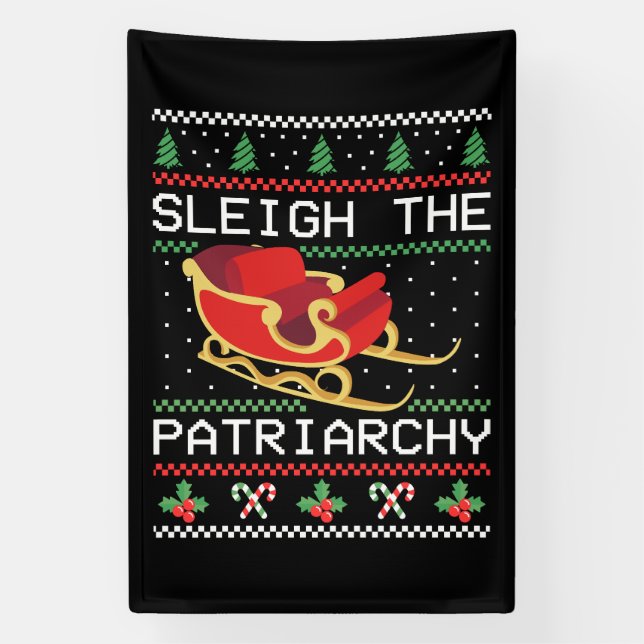 Sleigh The Patriarchy I Banner (Vertical)