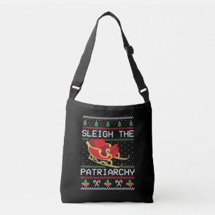 Sleigh The Patriarchy I Crossbody Bag