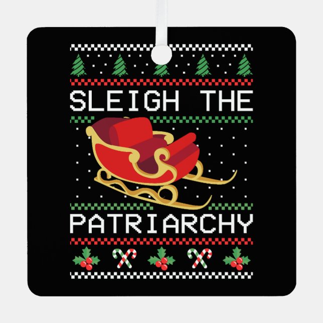 Sleigh The Patriarchy I Metal Tree Decoration (Front)
