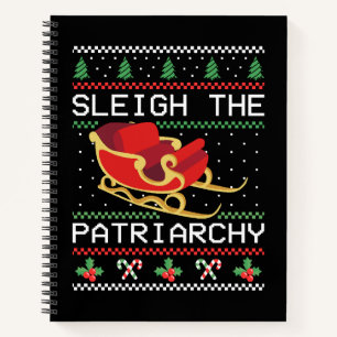 Sleigh The Patriarchy I Notebook