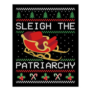 Sleigh The Patriarchy I Poster