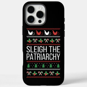 Sleigh The Patriarchy II iPhone 16 Pro Max Case