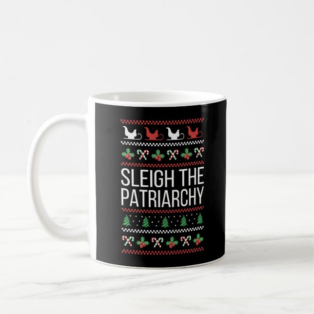 Sleigh The Patriarchy II Coffee Mug (Left)