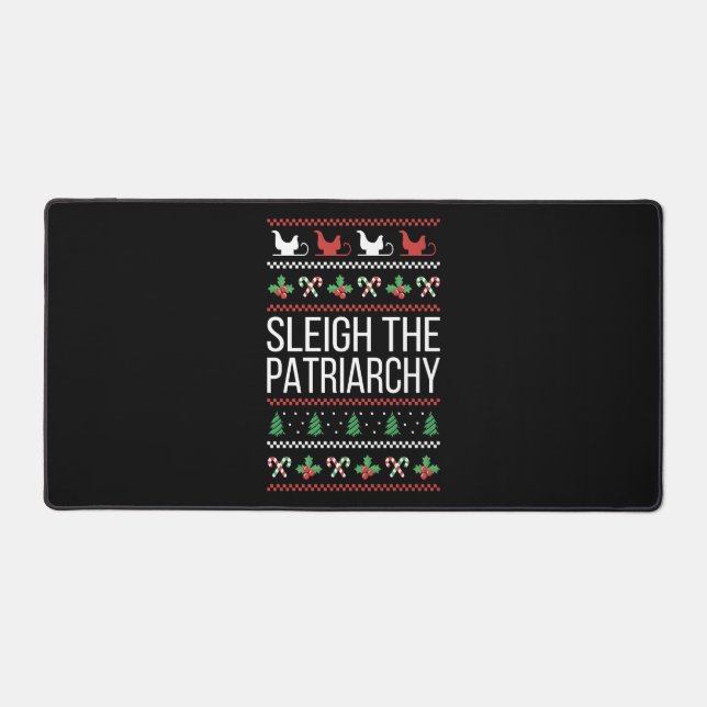 Sleigh The Patriarchy II Desk Mat (Front)