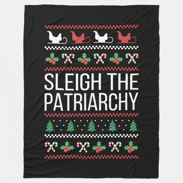 Sleigh The Patriarchy II Fleece Blanket (Front)