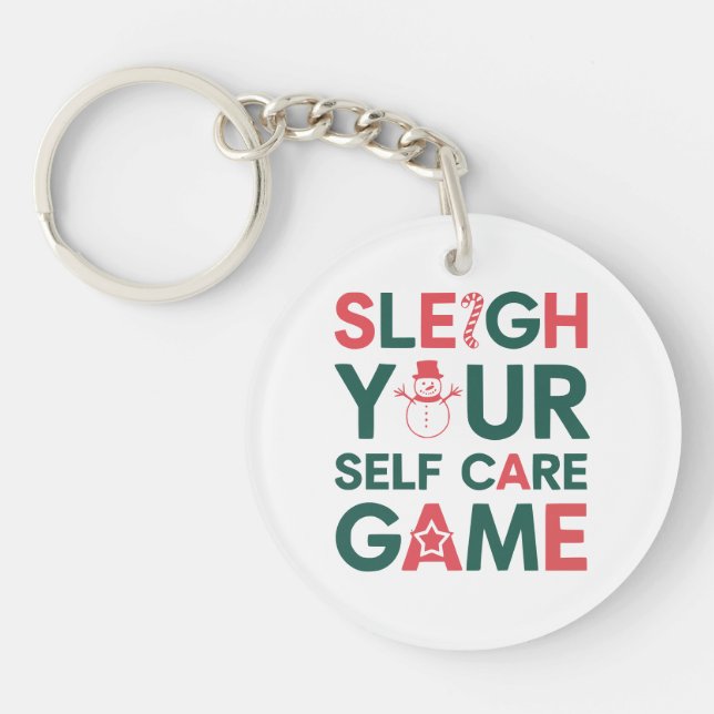 Sleigh Your Self Care Game Christmas Wellness  Key Ring (Front)