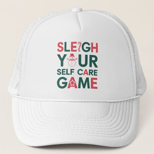 Sleigh Your Self Care Game Christmas Wellness Trucker Hat (Front)