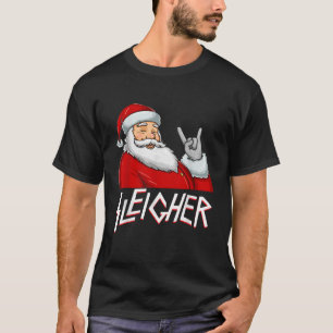 Sleigher Santa Claus Funny Metal Christmas  T-Shirt