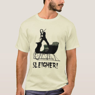 sleigher T-Shirt