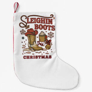 Sleighin Boots This Christmas Funny West Cowboy Small Christmas Stocking
