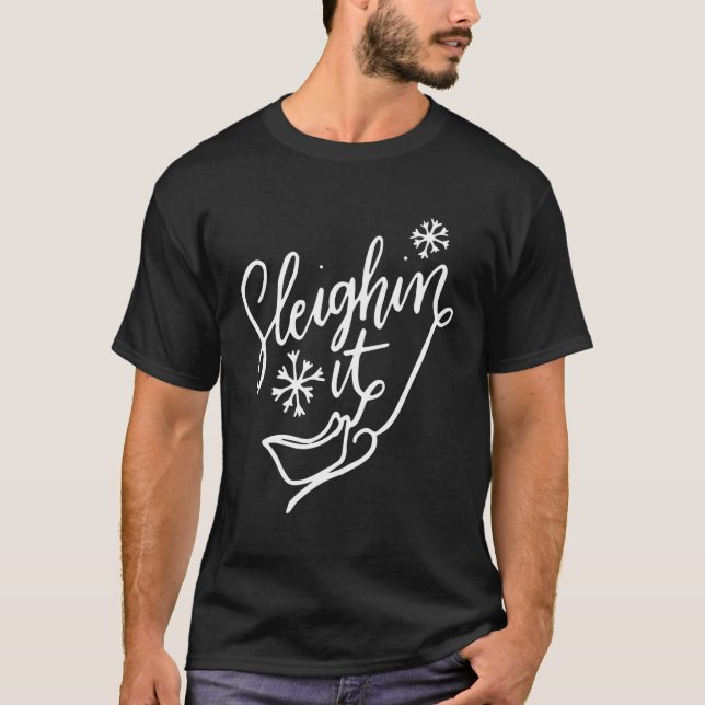 Sleighin It Pun Sleighing Santa Sleigh T-Shirt (Front)