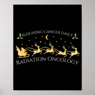 Sleighing Cancer Daily Radiation Oncology Christma Poster